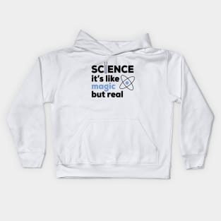 Like Magic, But Real Kids Hoodie